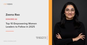 CIO Views Magazine Honors Zeena Rao as One of the Top 10 Empowering Women Leaders to Follow in 2025